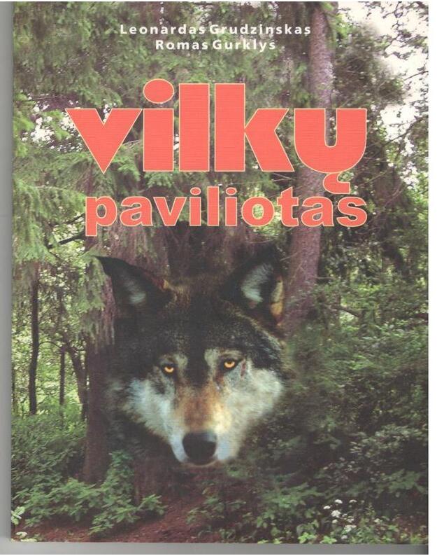 Vilkų paviliotas - Grudzinskas Leonardas, Gurklys Roms