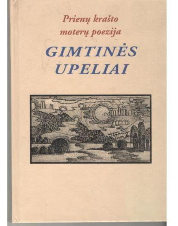 Gimtinės upeliai. Rinktinė - Aleknavičienė Antanina, sudarytoja