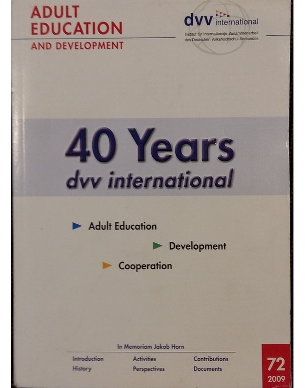 40 Years dvv international. Adult education and development - editor Heribert Hinzen