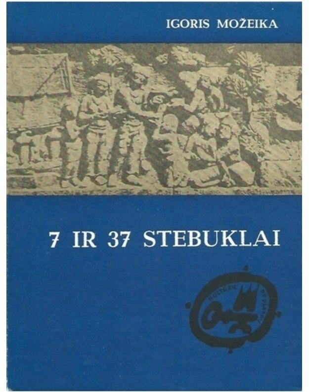 7 ir 37 stebuklai / Kultūrų pėdsakais - Možeika Igoris 