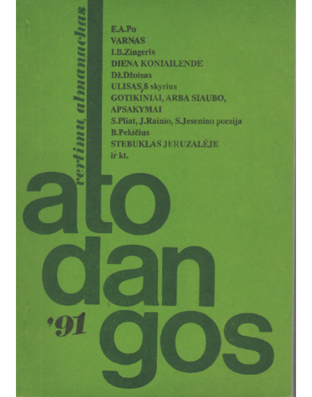 Atodangos 1991. Vertimų almanachas: Varnas. Diena Konailende. Ulisas, 8 sk. - Po E. A. Zingeris I. B. Džoisas Dž.  ir kt.