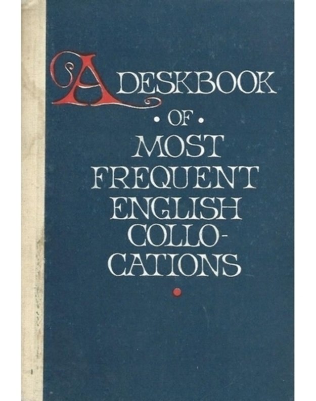 A Deskbook of most frequent english collocations / Posobije dlia učitelia - V. I. Perebeinos i dr.