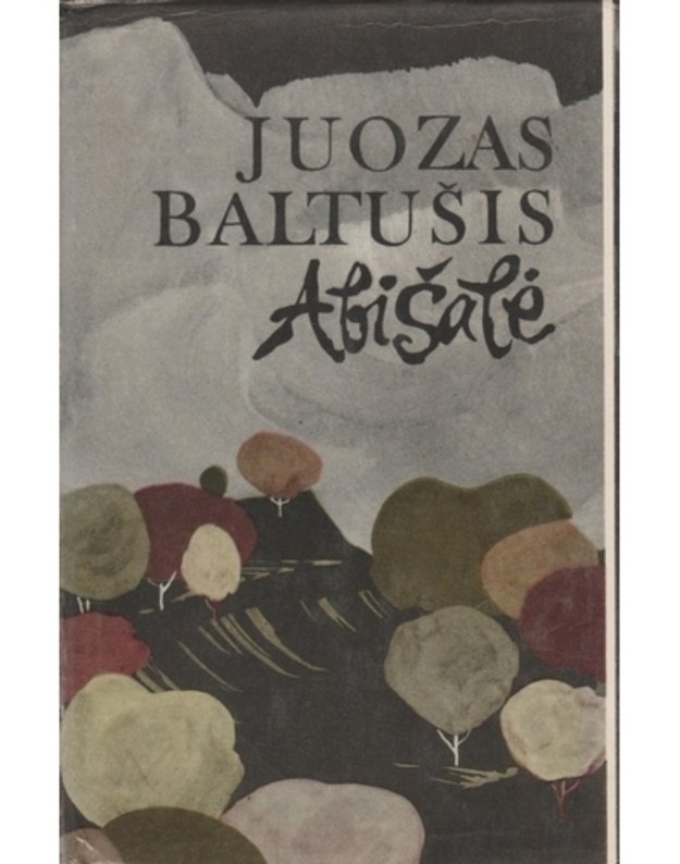 Abišalė. Apsakymai - Baltušis Juozas 