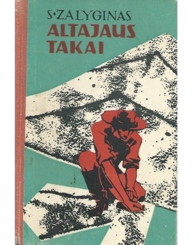 Altajaus takai. Romanas - Zalyginas S.