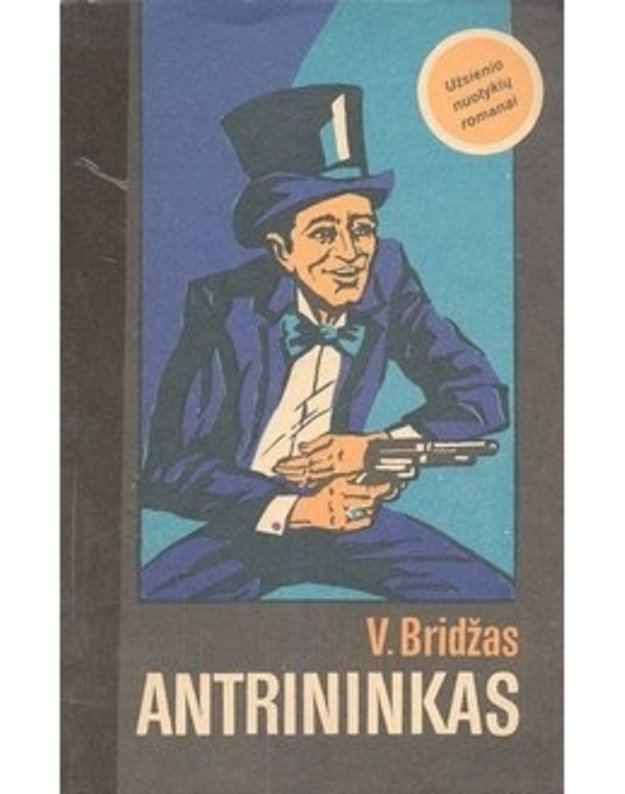 Antrininkas. Romanas - Bridžas V.