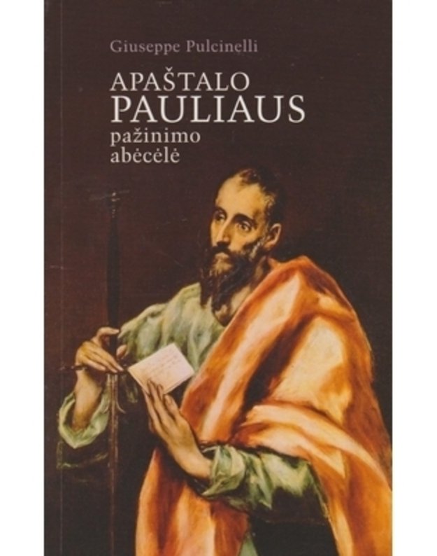 Apaštalo Pauliaus pažinimo abėcėlė - Pulcinelli Giuseppe