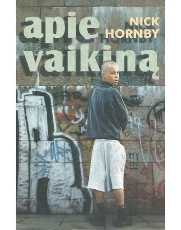 Apie vaikiną - Nick Hornby