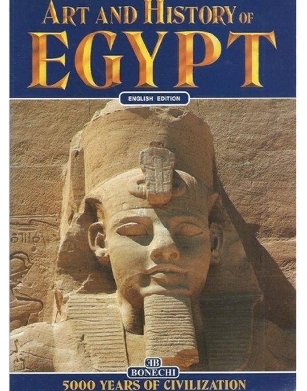 Art and History of Egypt - Alberto Carpiceci 