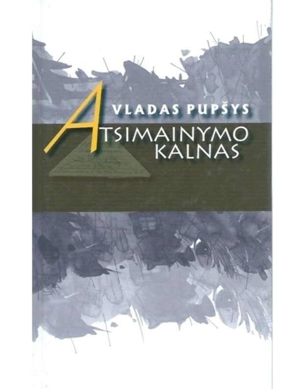 Atsimainymo kalnas - Pupšys Vladas