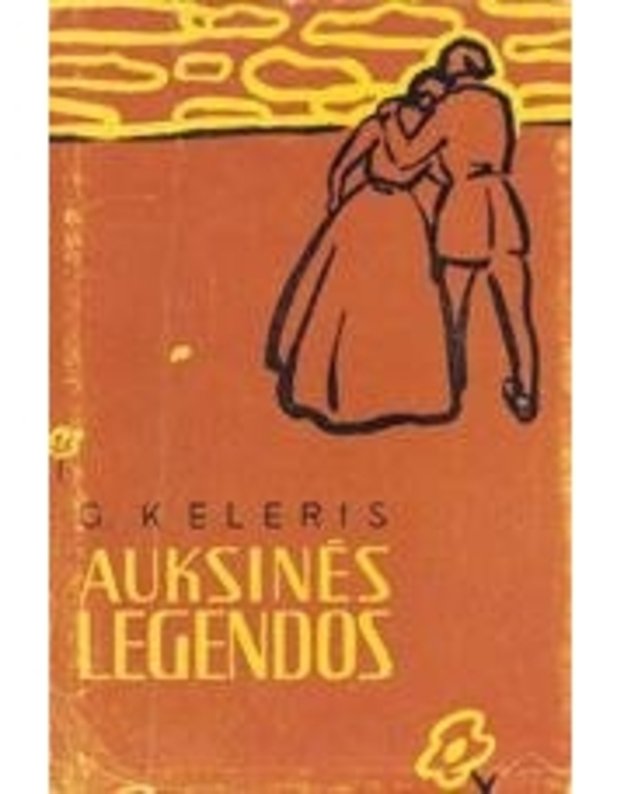 Auksinės legendos - Keleris G.