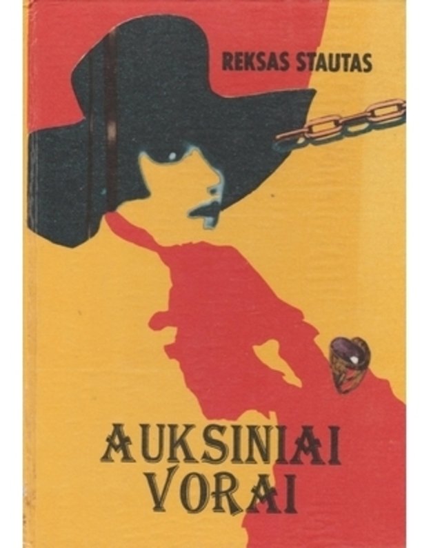 Auksiniai vorai - Stautas Reksas 