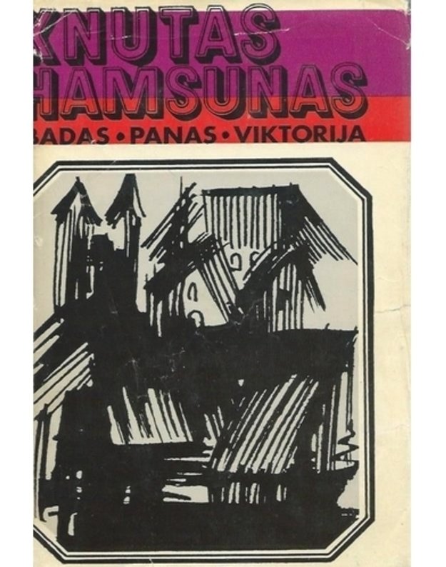 Badas Panas Viktorija / 1972 - Hamsunas Knutas