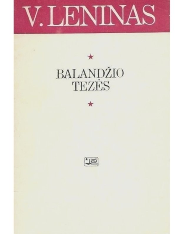 Balandžio tezės - Leninas V.