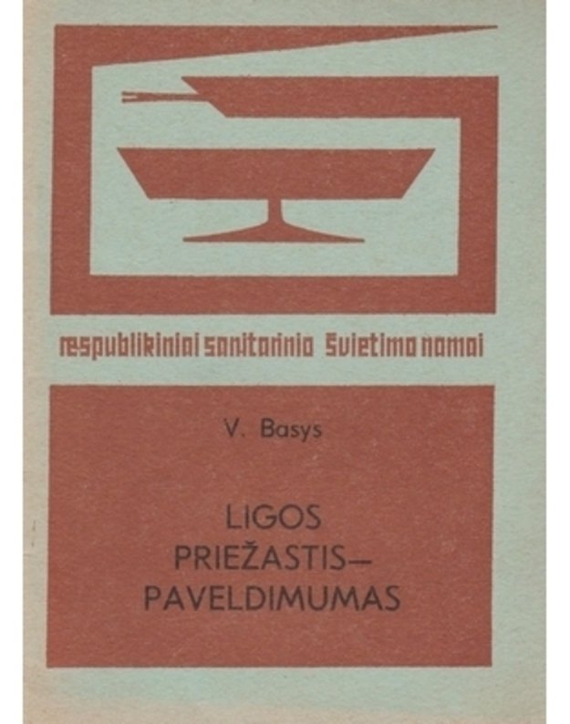 Basys V. - Ligos priežastis - paveldimumas