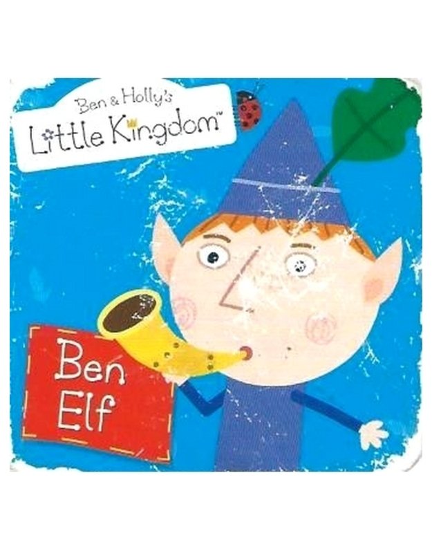 Ben Elf - Ben and Holly's Little Kingdom