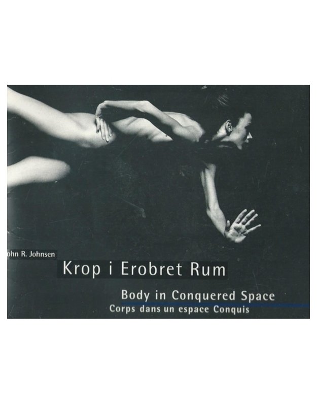 Body in conquered space - John. R. Johnsen