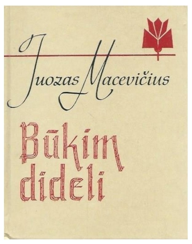 Būkim dideli / Poezijos serija mokyklai - Macevičius Juozas