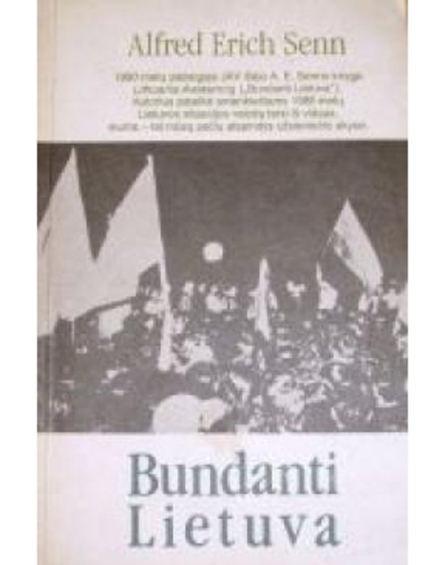 Bundanti Lietuva - Alfred Erich Senn