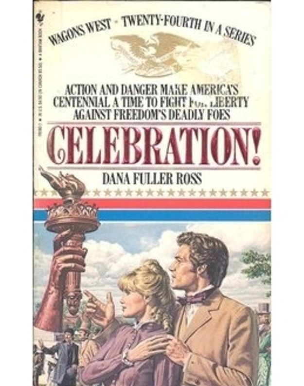 Celebration! / Wagons West. Vol. 24 - Dana Fuller Ross