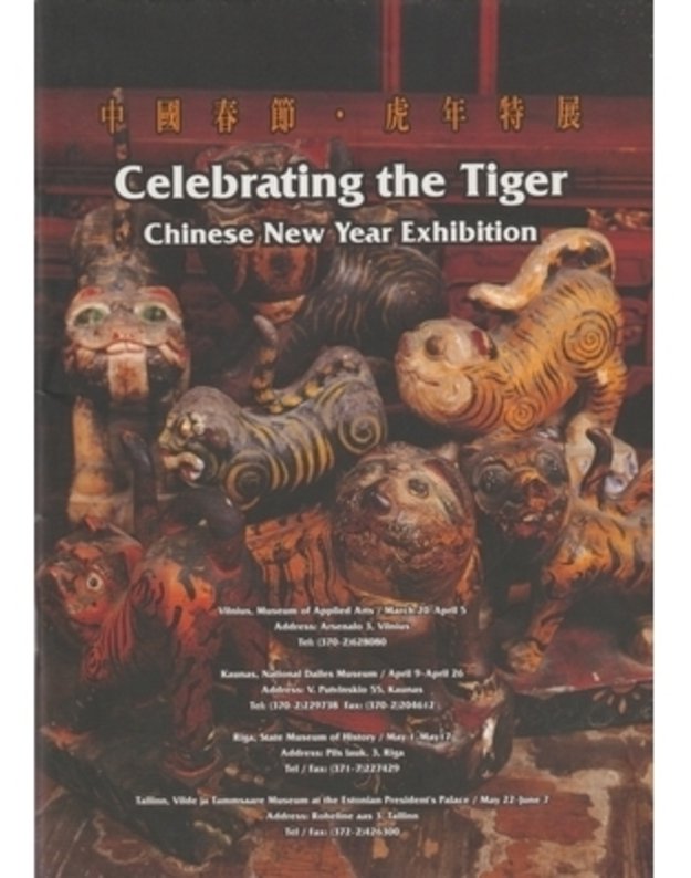 Celebratng the Tiger - Chinese New Year Exhibition