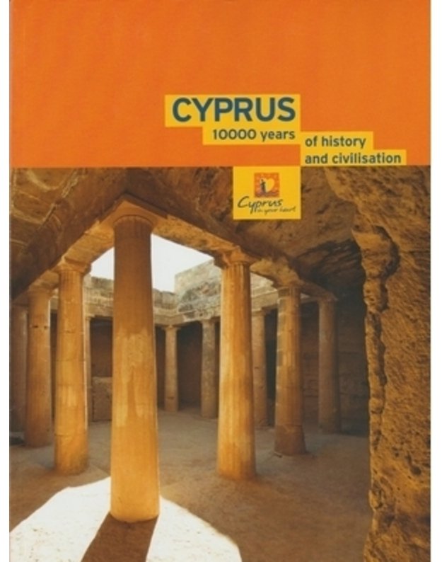 Cyprus: 10000 years of history and civilisation - 