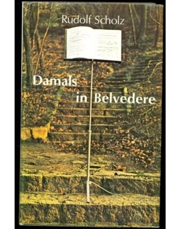 Damals in Belvedere - Rudolf Scholz