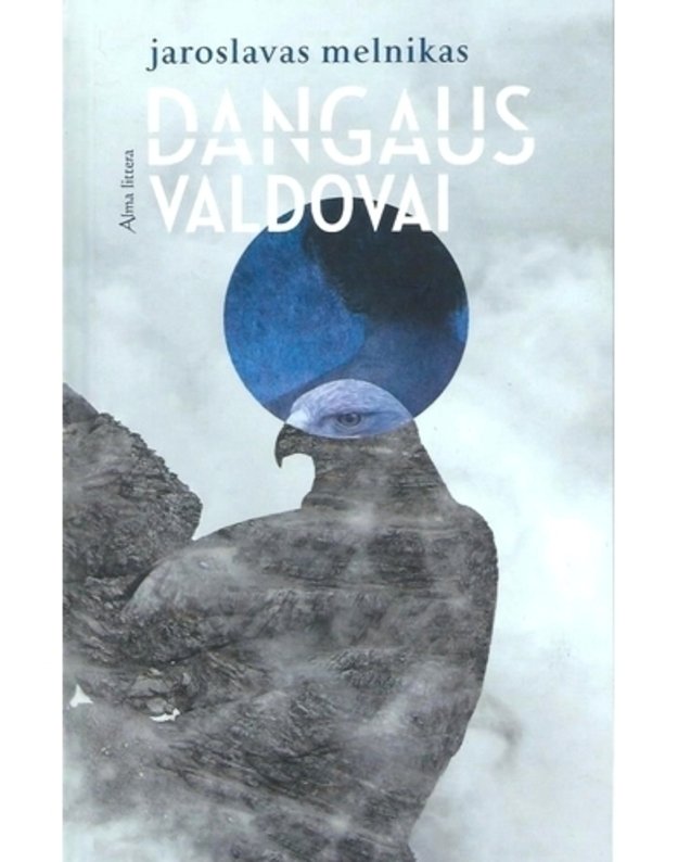 Dangaus valdovai. Romanas - Melnikas Jaroslavas