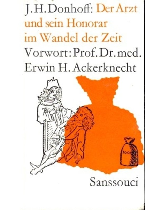 Der Arzt und sein Honorar im Wandel der Zeit - J. H. Donhoff