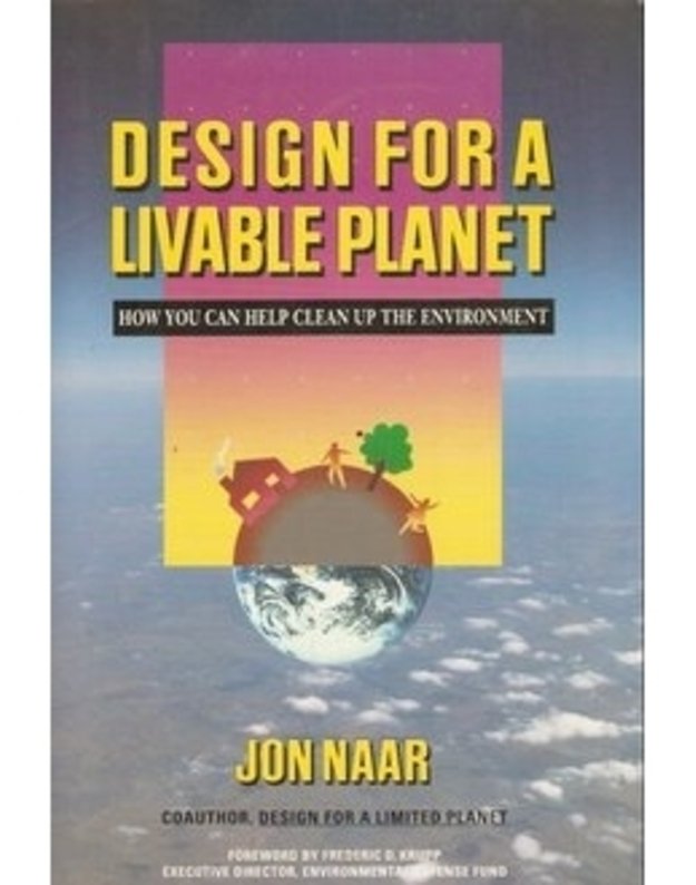 Design for a livable planet - John Naar