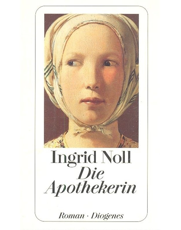 Die Apothekerin - Ingrid Noll