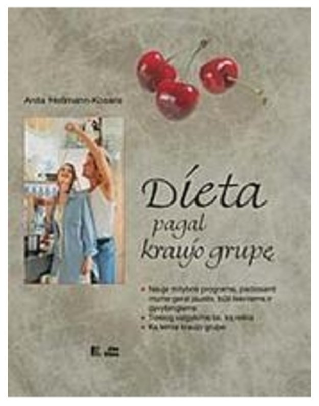 Dieta pagal kraujo grupę - Anita Hebmann Kosaris