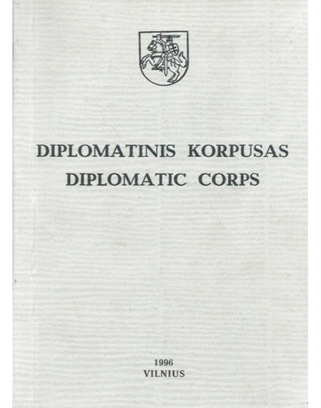 Diplomatinis korpusas / Diplomatic Corps 1996 - LR Užsienio reikalų ministerija