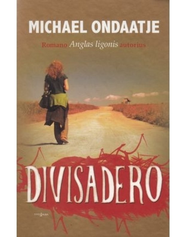 Divisadero - Michael Ondaatje