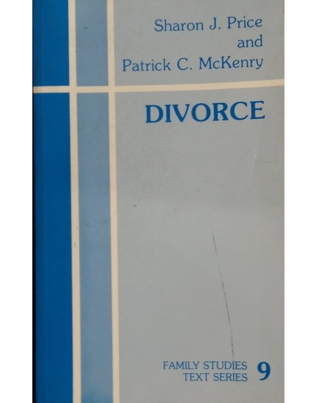 Divorce. Family studies, text series 9 - Sharon J. Price and Patrick C. McKenry