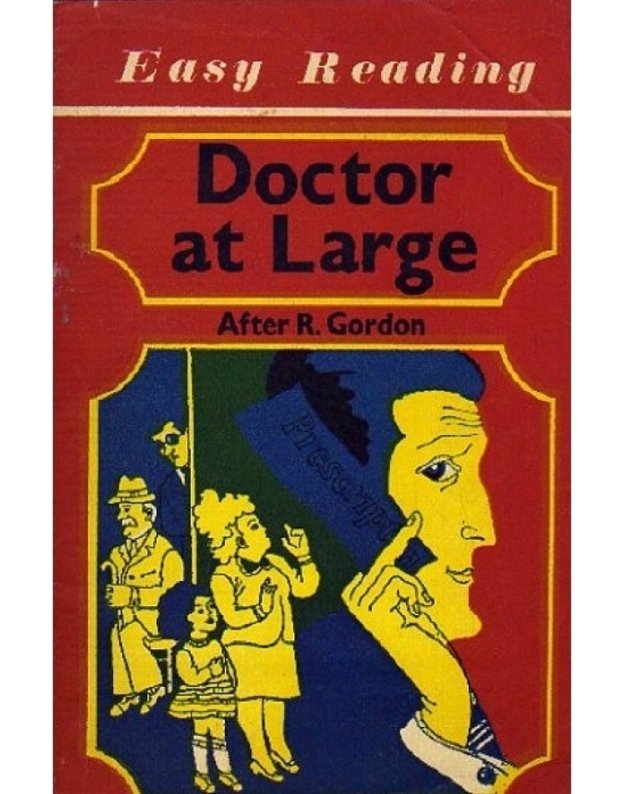 Doctor at Large / Easy Reading - R. Gordon