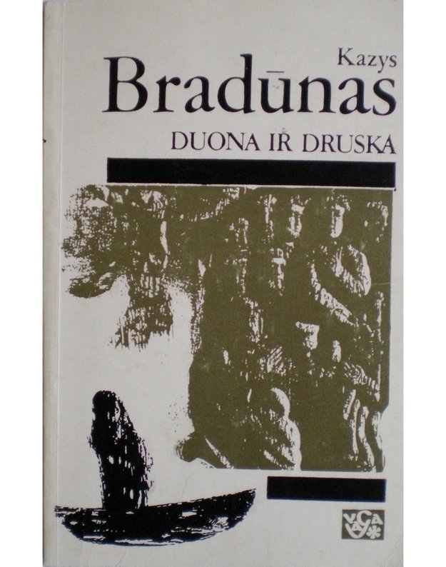 Duona ir druska - Bradūnas Kazys 