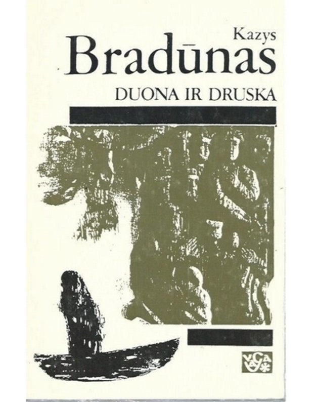 Duona ir druska - Bradūnas Kazys 