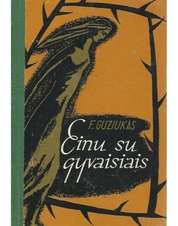 Einu su gyvaisiais - Guziukas F.