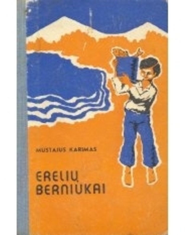 Erelių berniukai - Karimas Mustajus