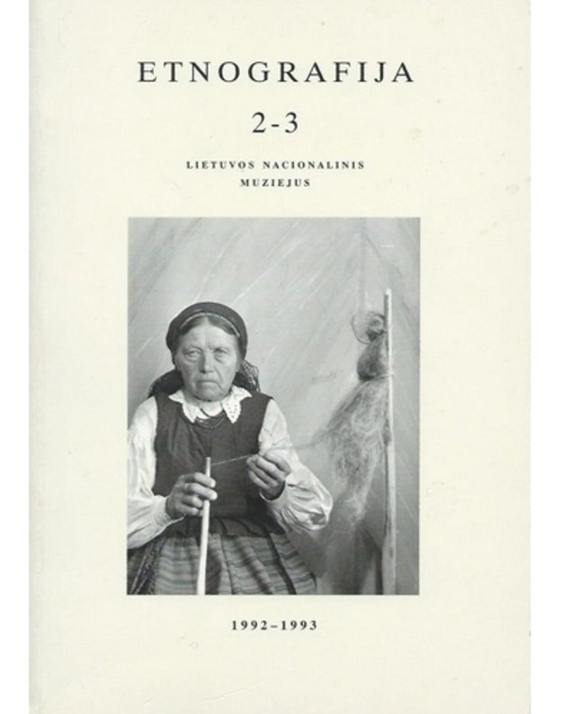 Etnografija. Metraštis 2-3 - Lietuvos Nacionalinis muziejus