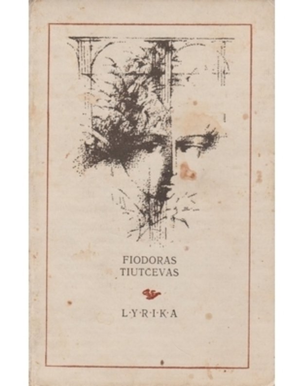 F. Tiutčevas. Lyrika - Tiutčevas Fiodoras 