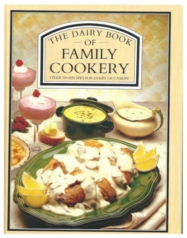 Family cookery / The dairy book - Over 700 recipes