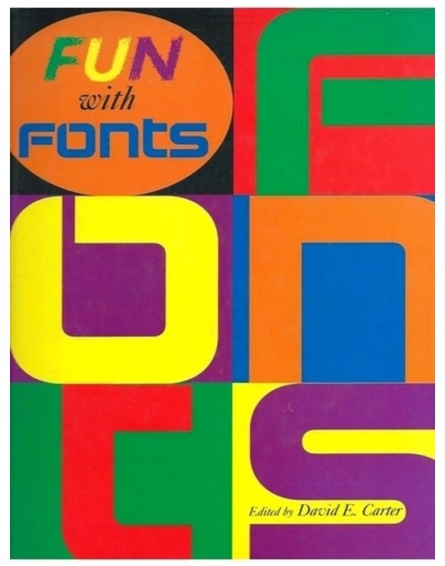 Fun With Fonts - David E. Carter