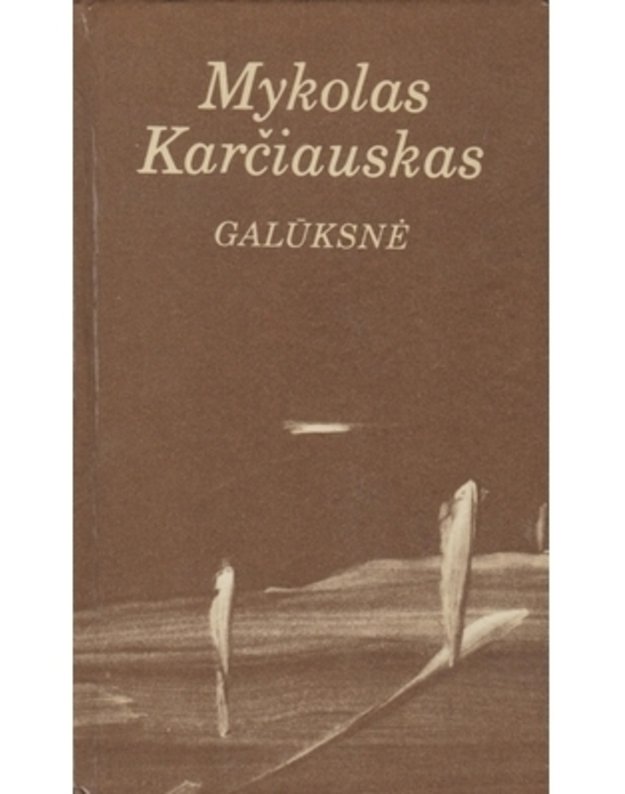 Galūksnė. Eilėraščiai - Karčiauskas Mykolas