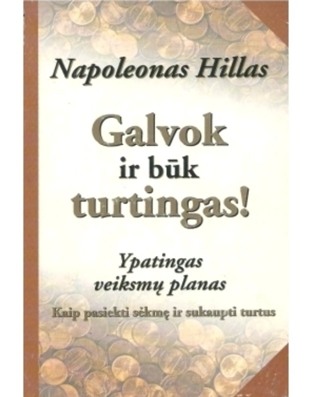 Galvok ir būk turtingas. Ypatingas veiksmų planas - Hill Napoleon