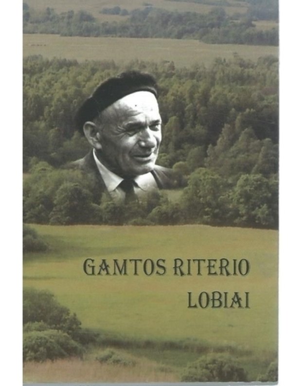 Gamtos riterio lobiai - sudarė Karolis Jankevičius, Juozas Stasinas (su AUTOGRAFU)