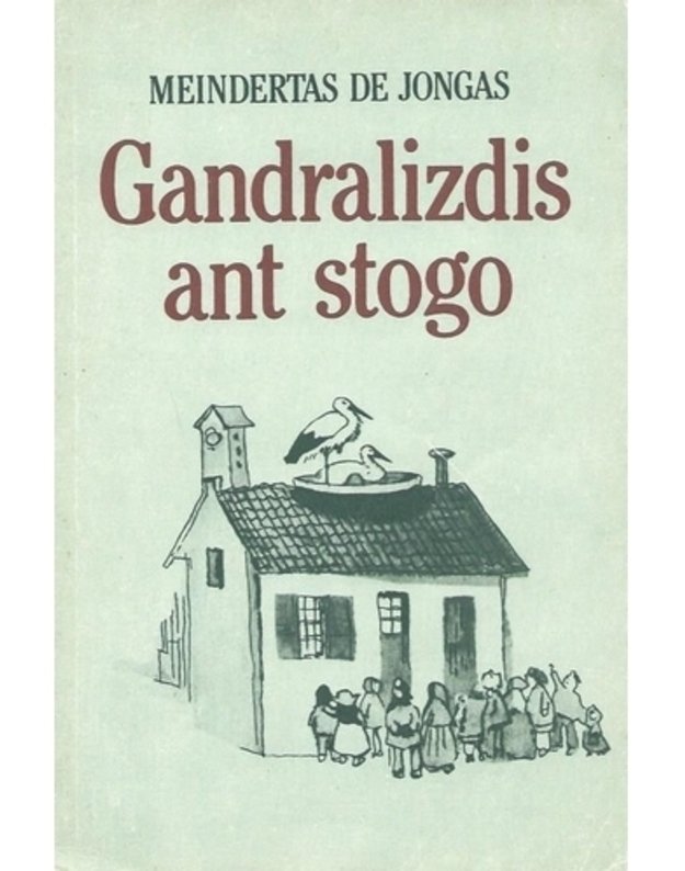 Gandralizdis ant stogo - Meindertas de Jongas