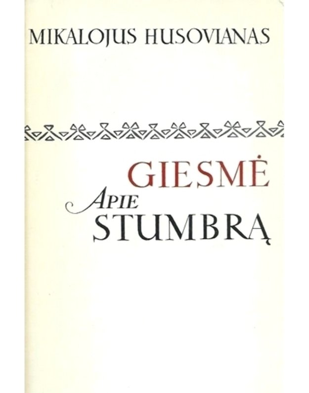 Giesmė apie stumbrą / LB - Husovianas Mikalojus