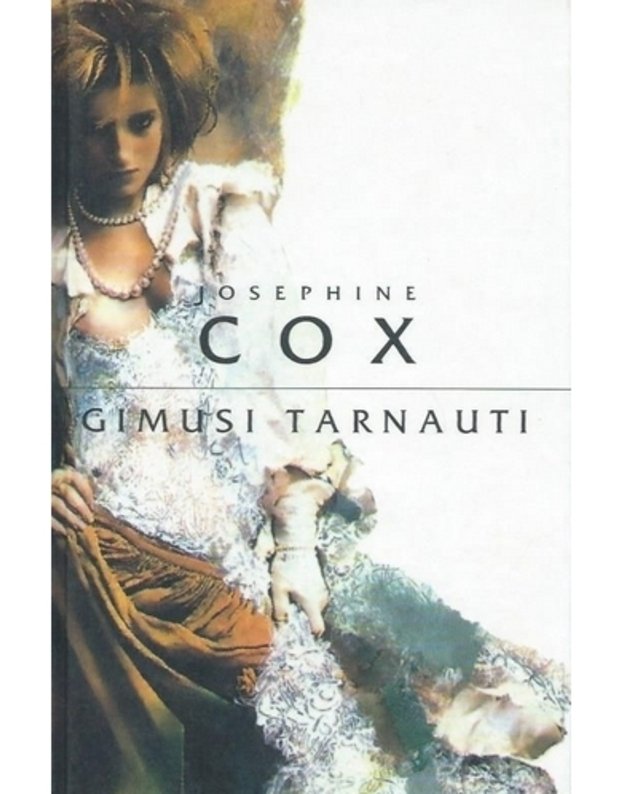 Gimusi tarnauti / 2-as leidimas, 1997 - Cox Josephine