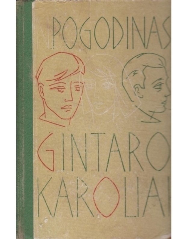 Gintaro karoliai. Romanas - Pogodinas Nikolajus 